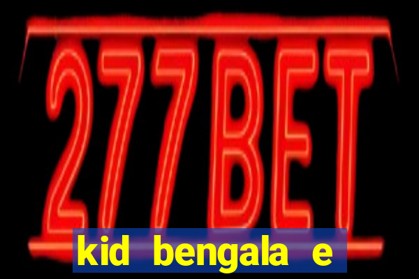 kid bengala e pamela santos